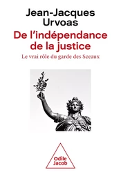 De l'indépendance de la justice