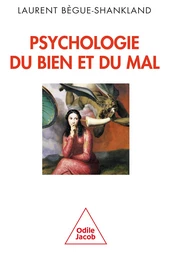 Psychologie du bien et du mal