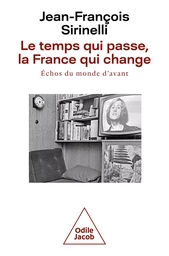 Le temps qui passe, la France qui change