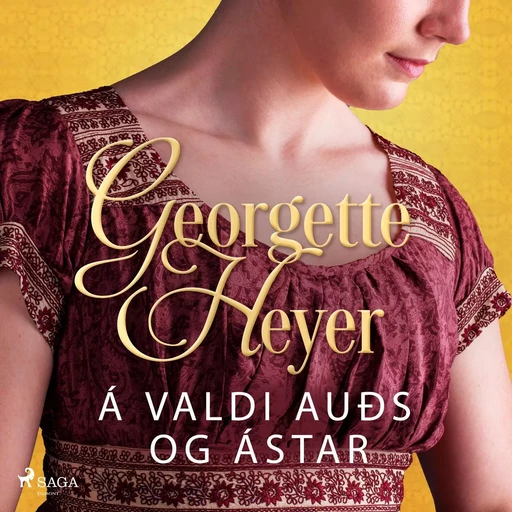 Á valdi auðs og ástar - Georgette Heyer - Saga Egmont International