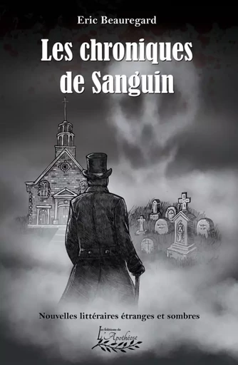 Les chroniques de Sanguin - Eric Beauregard - Distribulivre