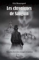 Les chroniques de Sanguin