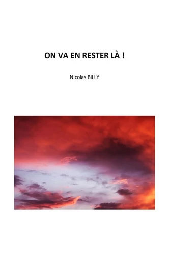 On va en rester là ! - Nicolas Billy - Librinova