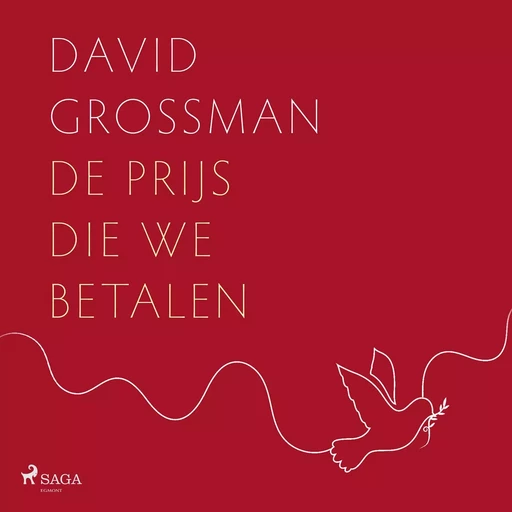 De prijs die we betalen - David Grossman - Saga Egmont International