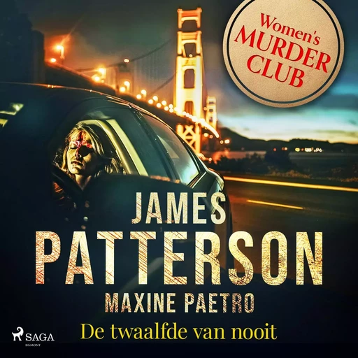 De twaalfde van nooit - James Patterson, Maxine Paetro - Saga Egmont International