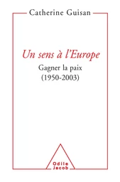 Un sens à l'Europe