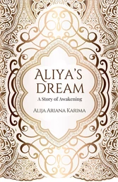 Aliya's Dream - A Story of Awakening