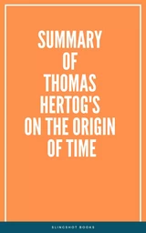 Summary of Thomas Hertog's On the Origin of Time