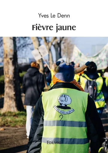 Fièvre jaune - Yves le Denn - Editions Edilivre