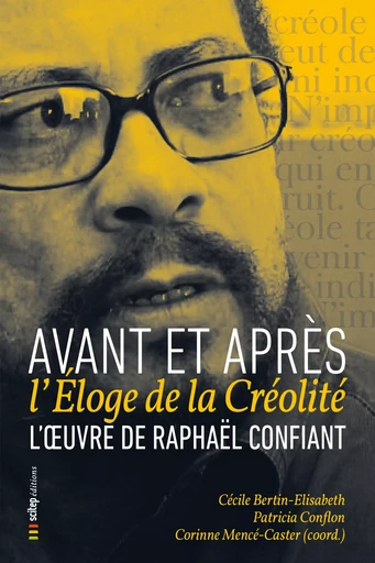 Avant et après l'Éloge de la Créolité -  - SCITEP