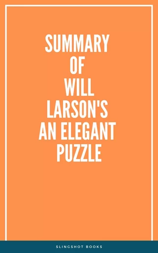 Summary of Will Larson's An Elegant Puzzle -  Slingshot Books - Slingshot Books