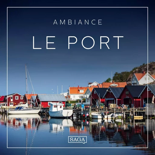 Ambiance - Le Port - Rasmus Broe - Saga Egmont French