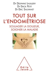 Tout sur l'endométriose