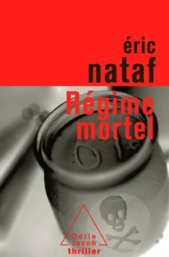 Régime mortel - Éric Nataf - Odile Jacob