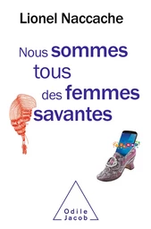 Nous sommes tous des femmes savantes