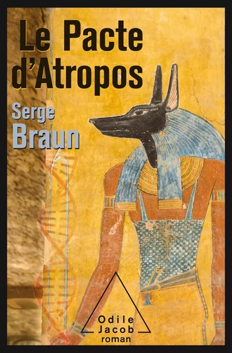 Le Pacte d'Atropos - Serge Braun - Odile Jacob