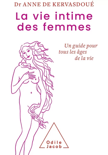 La Vie intime des femmes - Anne de Kervasdoué - Odile Jacob