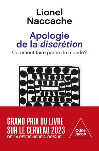 Apologie de la discrétion - Lionel Naccache - Odile Jacob