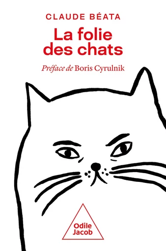 La Folie des chats - Claude Béata - Odile Jacob