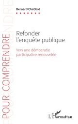 Refonder l’enquête publique