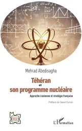 Téhéran et son programme nucléaire