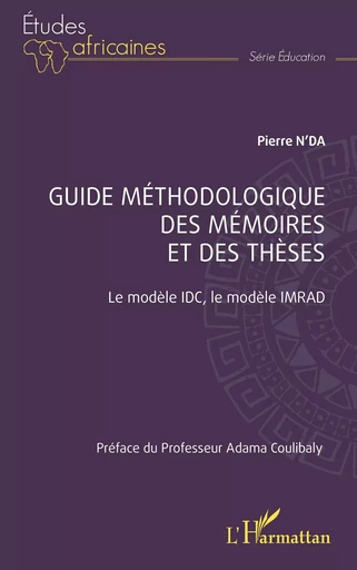 Guide méthodologique des mémoires et des thèses - Pierre N'Da - Editions L'Harmattan