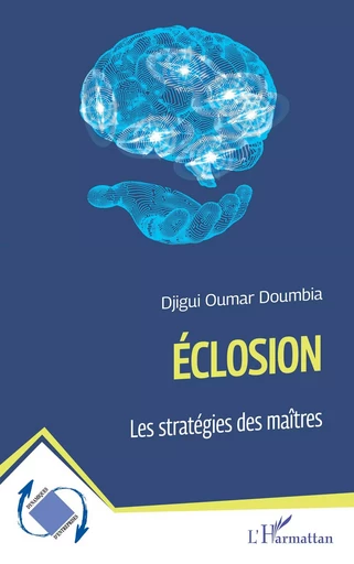 Éclosion - Djigui Oumar Doumbia - Editions L'Harmattan