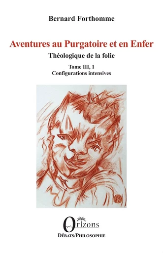 Aventures au Purgatoire et en Enfer - Bernard Forthomme - Editions Orizons