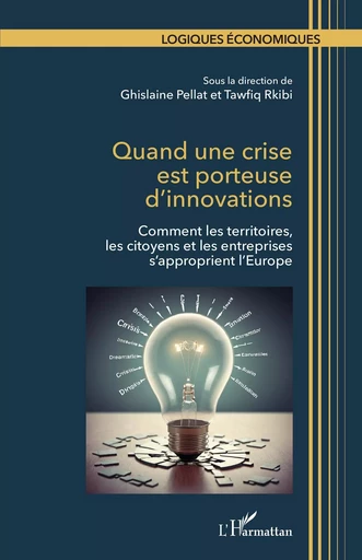 Quand une crise est porteuse d’innovations -  - Editions L'Harmattan