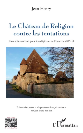 Le Château de Religion contre les tentations - Jean Henry - Editions L'Harmattan