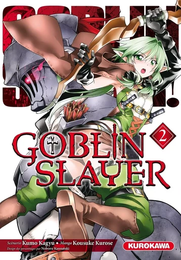 Goblin Slayer - tome 02 - Kumo Kagyu, Kousuke Kurose - Univers Poche