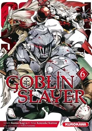 Goblin Slayer - tome 06