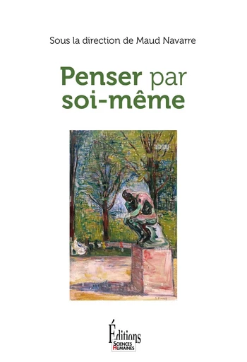 Penser par soi-même -  - Sciences Humaines