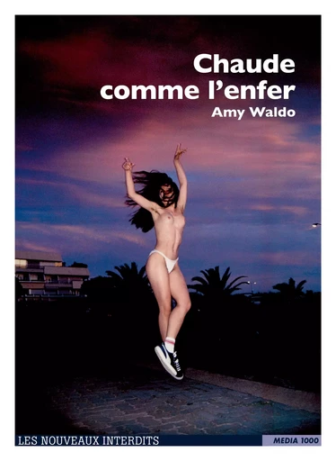 Chaude comme l'enfer - Amy Waldo - Groupe Musardine