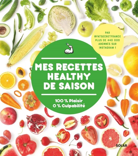 Mes recettes healthy de saison par FatSecretFrance - Marcello Rocco - edi8