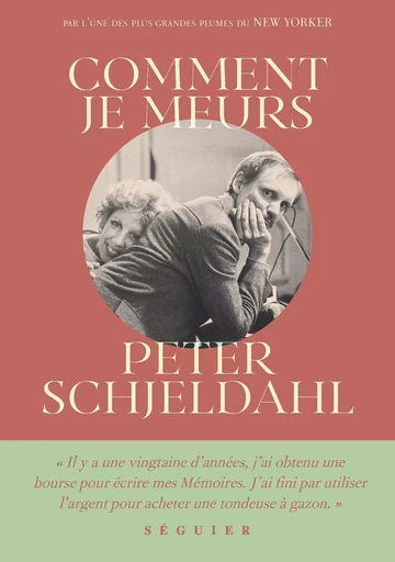 Comment je meurs - Peter Schjeldahl - Groupe Robert Laffont