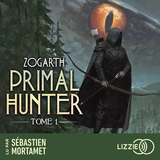 Primal Hunter - Tome 1 (version française) -  Zogarth - Univers Poche