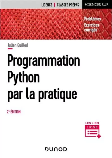 Programmation Python par la pratique - 2e éd. - Julien Guillod - Dunod