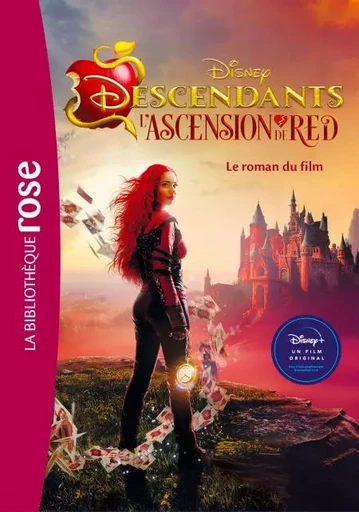 Descendants 4 : L'Ascension de Red - Le roman du film -  Walt Disney - Hachette Jeunesse