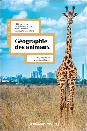 Géographie des animaux - Farid Benhammou, Philippe Sierra, Maie Gérardot - Armand Colin