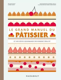 Le grand manuel du pâtissier