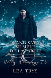 Quand Satan se Mêle de la Partie (Holly Alloways T.3)