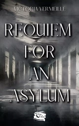 Requiem for an asylum