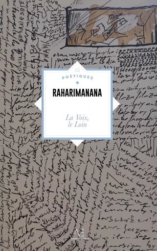 La Voix, Le Loin -  Raharimanana - Edern Éditions