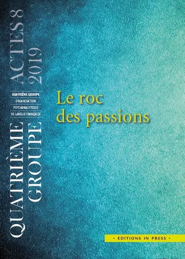 Le roc des passions - Jean-Jacques Barreau - Éditions In Press