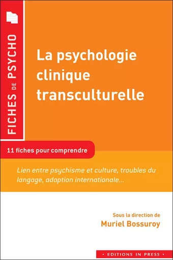 La psychologie clinique transculturelle - Muriel Bossuroy - Éditions In Press