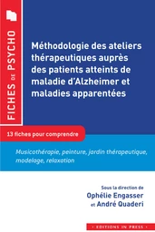 Méthodologie des ateliers thérapeutiques auprès des patients atteints de la maladie d'Alzheimer et maladies apparentés