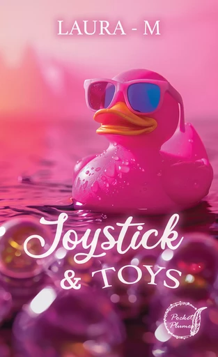 Joystick & toys - Laura M - Plumes de Mimi éditions