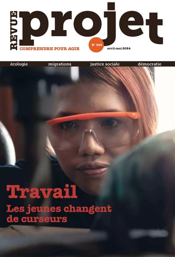 Revue Projet 399 :Travail. Les jeunes changent de curseurs - Collectif Auteur - Revue Projet