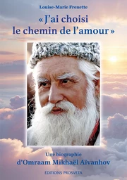 « J’ai choisi le chemin de l’amour »